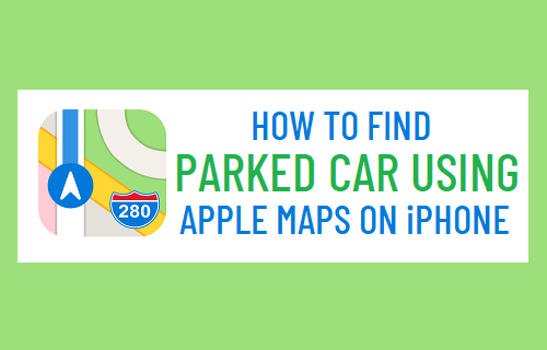 如何在iPhone上使用苹果Maps查找停放的汽车