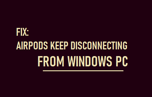 修复AirPods不断与Windows电脑断开连接